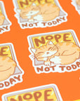 Nope Not Today Vinyl Sticker