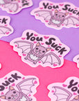 You Suck Vinyl Sticker