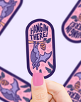 Hang In There Bat Sticker
