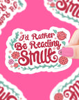 I'd Rather Be Reading Smut Vinyl Sticker