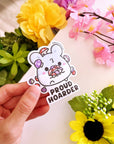 Proud Hoarder Vinyl Sticker