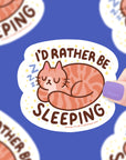 I'd Rather Be Sleeping Cozy Nap Vinyl Sticker