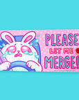 Let Me Merge Pleading Funny Car Vehicle Vinyl Bumper Sticker