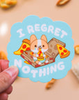 Friendly Corgi - I Regret Nothing Vinyl Sticker