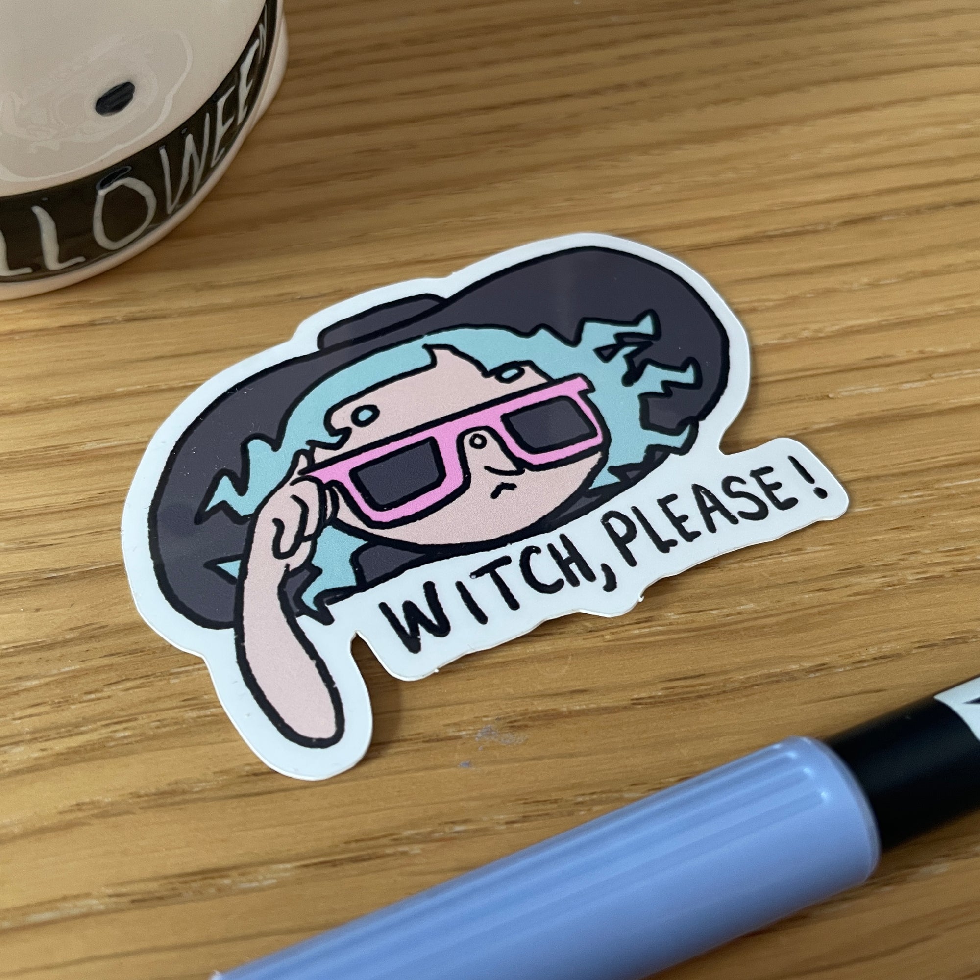 Witch, Please! Vinyl Sticker