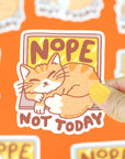 Nope Not Today Vinyl Sticker