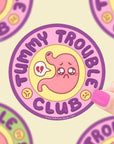 Tummy Trouble Club Vinyl Sticker