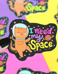 I Need My Space Vinyl Sticker