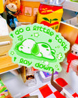 I Do a Little Task I Lay Down Vinyl Sticker
