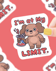 At My Limit Dog Sticker
