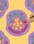 Existential Ginger-Dread Vinyl Sticker